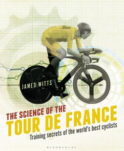 The Science of the Tour de France (eBook, ePUB) - Witts, James