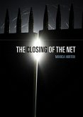 The Closing of the Net (eBook, ePUB)
