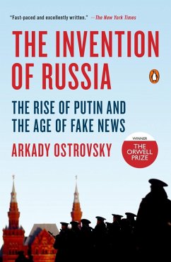 The Invention of Russia (eBook, ePUB) - Ostrovsky, Arkady