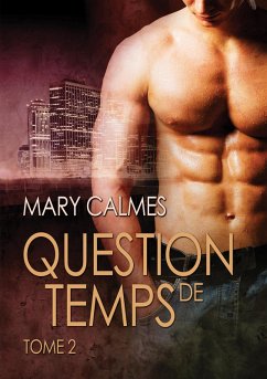 Question de temps, tome 2 (eBook, ePUB) - Calmes, Mary