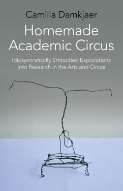 Homemade Academic Circus (eBook, ePUB) - Damkjaer, Camilla