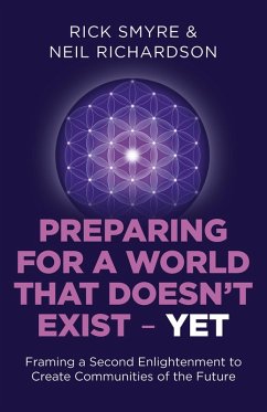 Preparing for a World that Doesn't Exist - Yet (eBook, ePUB) - Smyre, Rick; Richardson, Neil