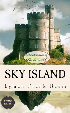 Sky Island (eBook, ePUB) - Baum, Lyman Frank