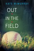 Out in the Field (eBook, ePUB)