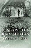 Escape To Redemption (eBook, ePUB) Escape To Redemption (eBook, ePUB)