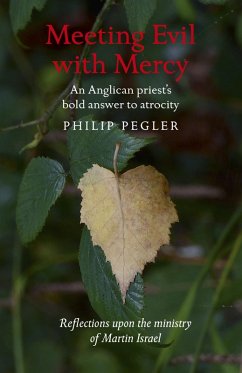 Meeting Evil With Mercy (eBook, ePUB) - Pegler, Philip