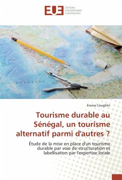 Tourisme durable au Sénégal, un tourisme alternatif parmi d'autres? - Coughlin, Emma
