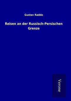 Reisen an der Russisch-Persischen Grenze