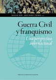 Guerra Civil y franquismo : una perspectiva internacional