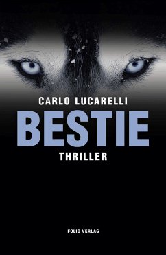 Bestie (eBook, ePUB) - Lucarelli, Carlo