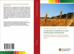 A Estrutura Fundiária e suas Implicações Ambientais