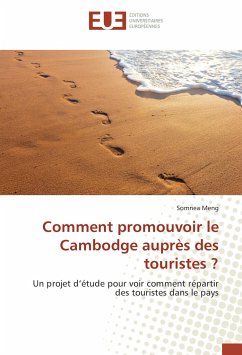 Comment promouvoir le Cambodge auprès des touristes ? - Meng, Somnea