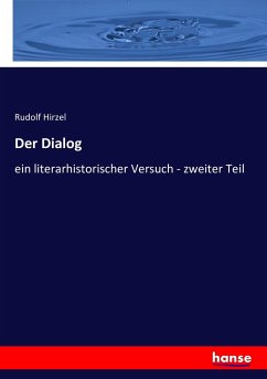 Der Dialog - Hirzel, Rudolf