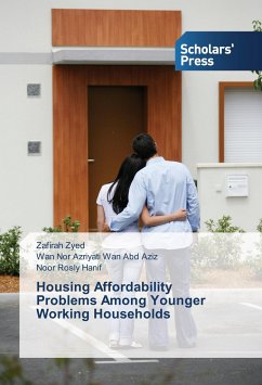 Housing Affordability Problems Among Younger Working Households - Zyed, Zafirah;Wan Abd Aziz, Wan Nor Azriyati;Hanif, Noor Rosly