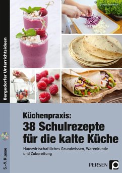 Küchenpraxis: 38 Schulrezepte für die kalte Küche - Reinholdt, Denise