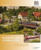 Elegante Loks und schnelle Züge