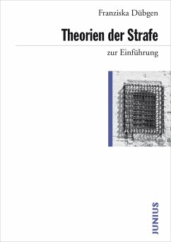 Theorien der Strafe zur Einführung - Dübgen, Franziska