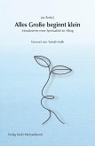 Alles Große beginnt klein Alles Große beginnt klein