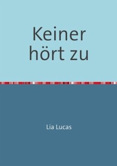 Keiner hört zu - Lucas, Lia