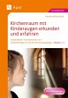 Kirchenraum mit Kinderaugen erkunden... - Bild 1
