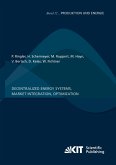 Decentralized Energy Systems, Market Integration, Optimization : Project Report Decentralized Energy Systems, Market Integration, Optimization : Project Report