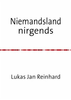 Niemandsland nirgends - Reinhard, Lukas Jan