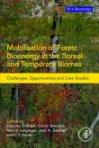 Mobilisation of Forest Bioenergy in the Boreal and Temperate Biomes (eBook, ePUB) Mobilisation of Forest Bioenergy in the Boreal and Temperate Biomes (eBook, ePUB)