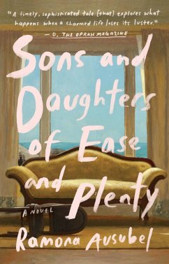 Sons and Daughters of Ease and Plenty (eBook, ePUB) - Ausubel, Ramona