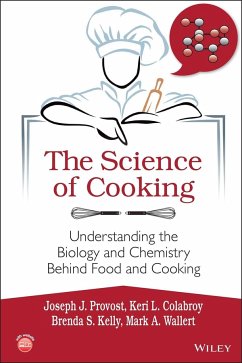 The Science of Cooking (eBook, ePUB) - Provost, Joseph J.; Colabroy, Keri L.; Kelly, Brenda S.; Wallert, Mark A.