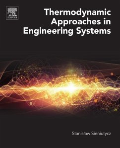 Thermodynamic Approaches in Engineering Systems (eBook, ePUB) - Sieniutycz, Stanislaw