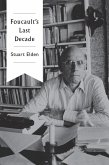 Foucault's Last Decade (eBook, ePUB) Foucault's Last Decade (eBook, ePUB)