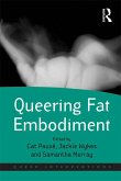 Queering Fat Embodiment (eBook, ePUB)