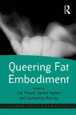 Queering Fat Embodiment (eBook, PDF)