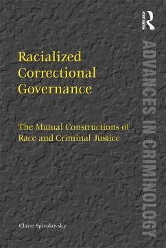 Racialized Correctional Governance (eBook, ePUB) - Spivakovsky, Claire