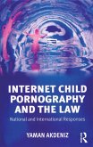 Internet Child Pornography and the Law (eBook, ePUB)