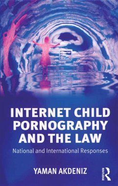 Internet Child Pornography and the Law (eBook, ePUB) - Akdeniz, Yaman