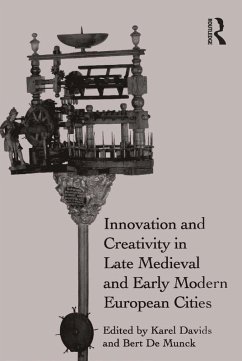 Innovation and Creativity in Late Medieval and Early Modern European Cities (eBook, PDF)
