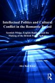 Intellectual Politics and Cultural Conflict in the Romantic Period (eBook, ePUB)