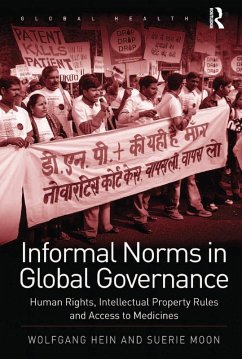 Informal Norms in Global Governance (eBook, PDF) - Hein, Wolfgang; Moon, Suerie