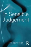In Sensible Judgement (eBook, ePUB) In Sensible Judgement (eBook, ePUB)