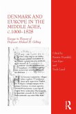 Denmark and Europe in the Middle Ages, c.1000-1525 (eBook, ePUB)