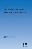 The Subject of Race in American Science Fiction (eBook, PDF)