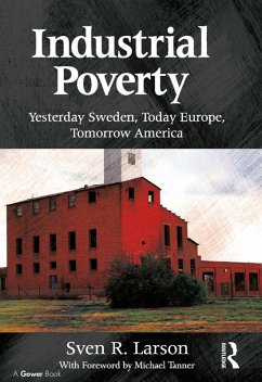 Industrial Poverty (eBook, PDF) - Larson, Sven R.