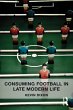 Consuming Football in Late Modern Life... - Bild 1