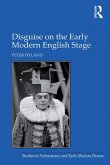 Disguise on the Early Modern English Stage (eBook, PDF)