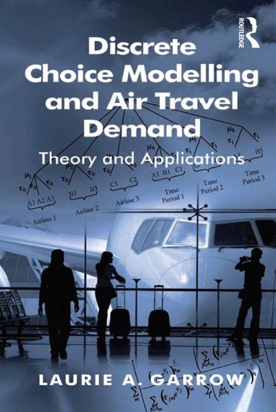 Discrete Choice Modelling and Air Travel Demand (eBook, ePUB)