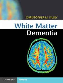 White Matter Dementia (eBook, PDF) - Filley, Christopher M.