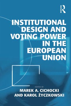 Cover Institutional Design and Voting Power in the European Union (eBook, ePUB)