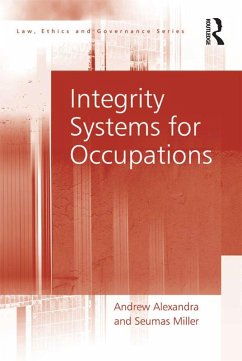 Integrity Systems for Occupations (eBook, PDF) - Alexandra, Andrew; Miller, Seumas