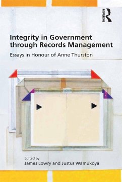 Integrity in Government through Records Management (eBook, ePUB) - Lowry, James; Wamukoya, Justus